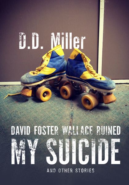 David Foster Wallace Ruined My Suicide