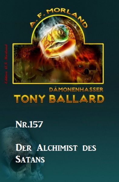 Der Alchimist des Satans Tony Ballard Nr. 157
