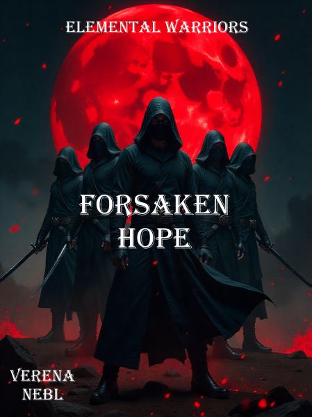 Elemental Warriors: Forsaken Hope