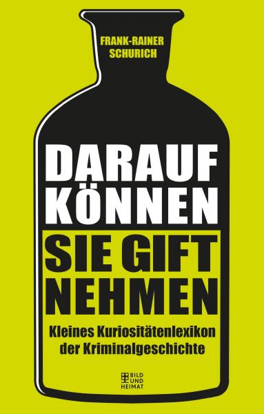 Darauf können Sie Gift nehmen