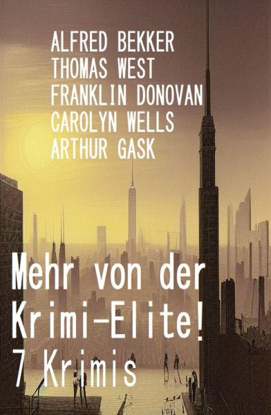 Mehr von der Krimi-Elite! 7 Krimis
