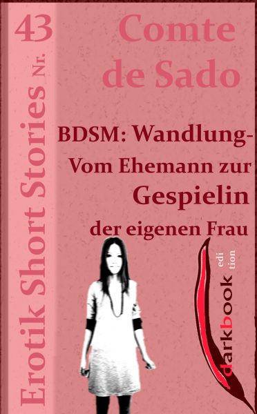 BDSM: Wandlung - Vom Ehemann zur Gespielin der eigenen Frau
