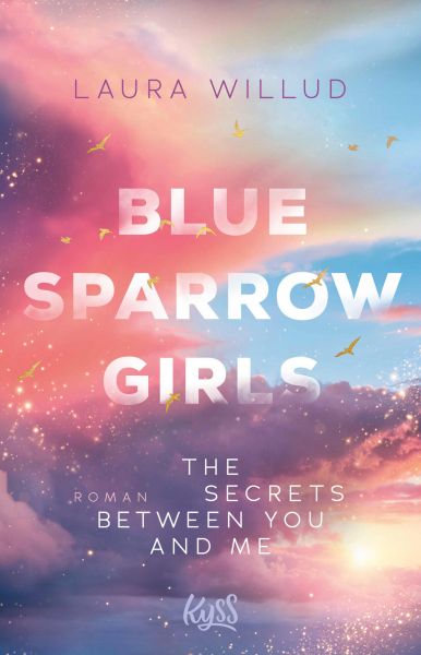 Blue Sparrow Girls – The Secrets Between You and Me