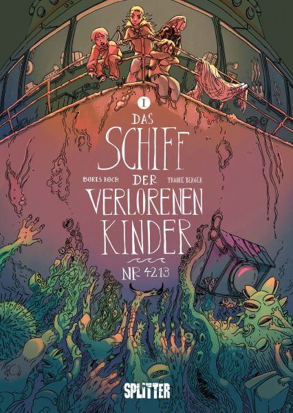 Das Schiff der verlorenen Kinder. Band 1