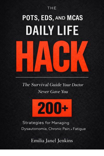 The POTS, EDS, and MCAS Daily Life Hack