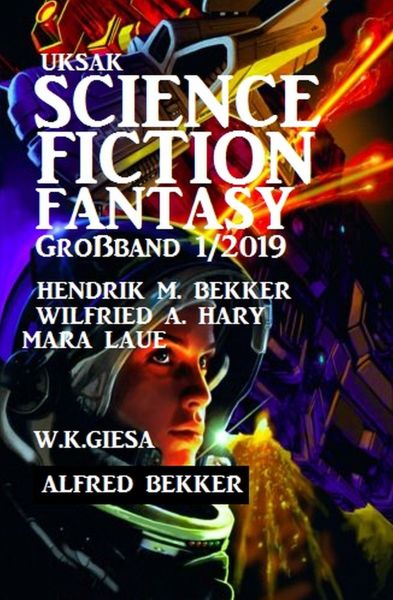 Uksak Science Fiction Fantasy Großband 1/2019