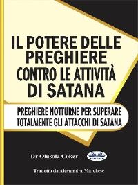 Il Potere Delle Preghiere Contro Le Attività Di Satana