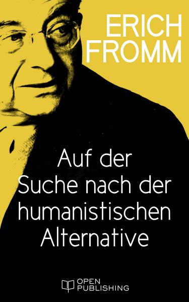 Auf der Suche nach der humanistischen Alternative