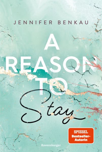 A Reason To Stay (Intensive New-Adult-Romance von SPIEGEL-Bestsellerautorin Jennifer Benkau) (Liverp
