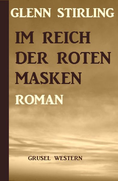 Im Reich der roten Masken