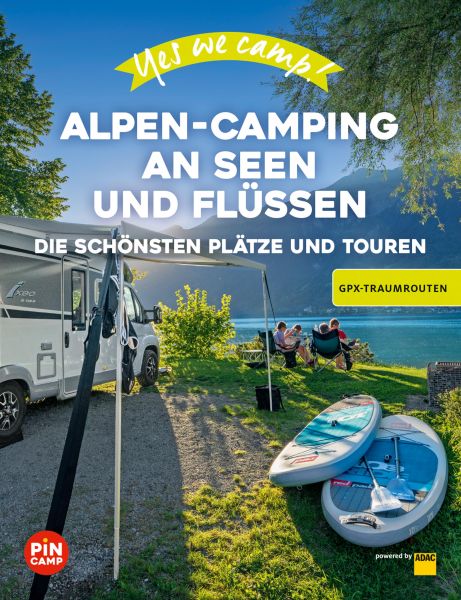 Yes we camp! Alpen-Camping an Seen und Flüssen