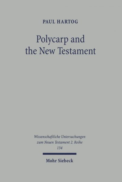 Polycarp and the New Testament
