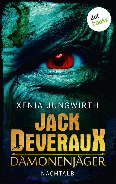 Jack Deveraux, Der Dämonenjäger - Zweiter Roman: Nachtalb