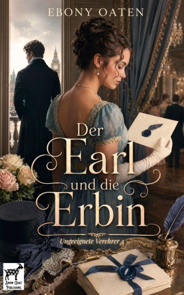 Der Earl und die Erbin