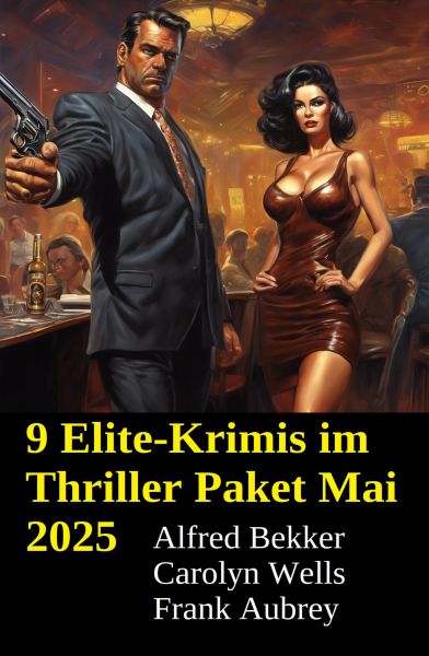 9 Elite-Krimis im Thriller Paket Mai 2025