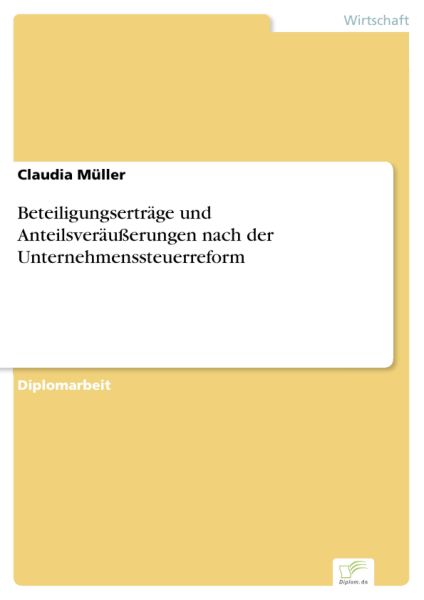Beteiligungserträge und Anteilsveräußerungen nach der Unternehmenssteuerreform