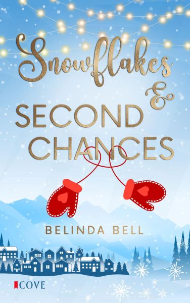 Snowflakes & Second Chances (Small Town Heartbeats 1)