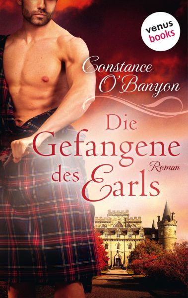 Die Gefangene des Earls: Die DeWinter-Highland-Saga - Zweiter Roman