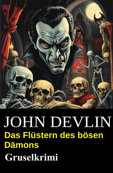 Das Flüstern des bösen Dämons: Gruselkrimi