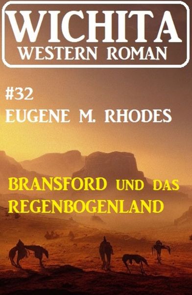 Bransford und das Regenbogenland: Wichita Western Roman 32
