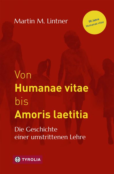 Von Humanae vitae bis Amoris laetitia