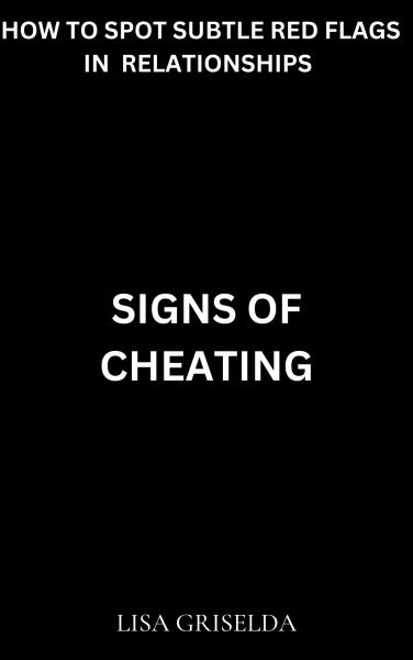 SIGNS OF CHEATING