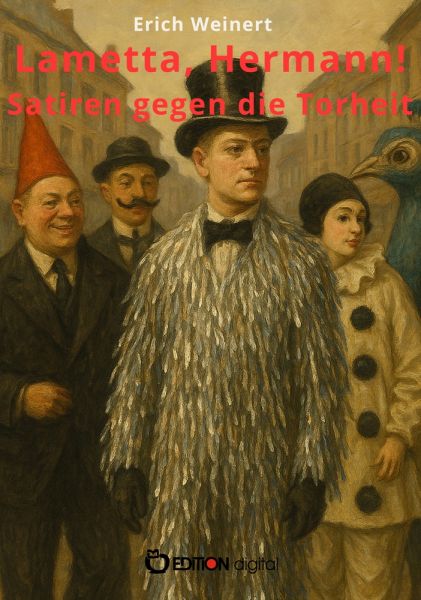 Lametta, Hermann! – Satiren gegen die Torheit