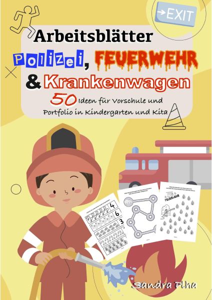 KitaFix-Kreativ: Arbeitsblätter Polizei, Feuerwehr und Krankenwagen (50 Ideen für Vorschule und Port