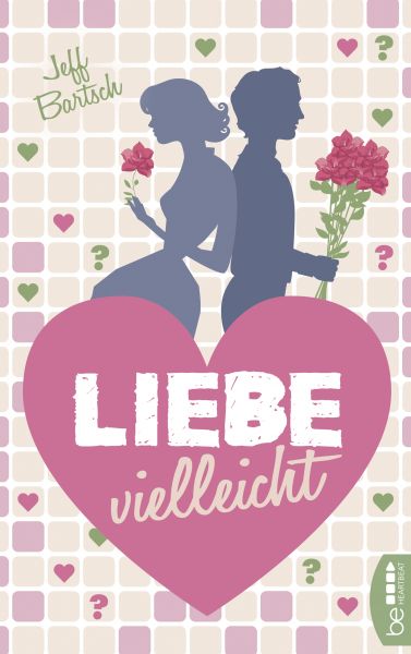 Cover Jeffrey Bartsch, Jeff Bartsch: Liebe vielleicht