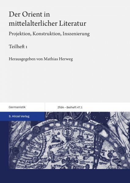 Der Orient in mittelalterlicher Literatur. Bd. 1