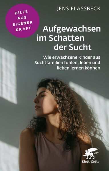 Fachratgeber Klett-Cotta: Aufgewachsen im Schatten der Sucht