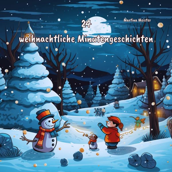 24 weihnachtliche Minutengeschichten