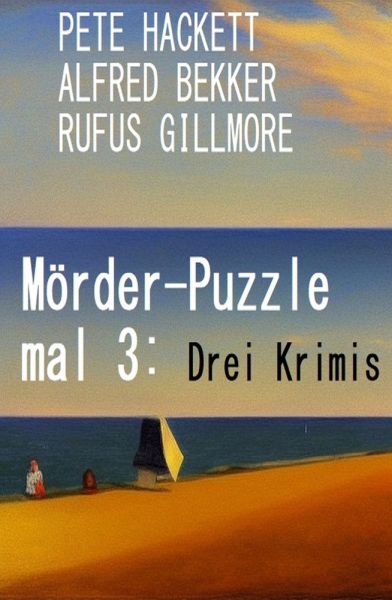 Mörder-Puzzle mal 3: Drei Krimis