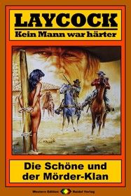 Laycock Western 175: Die Schöne und der Mörder-Klan