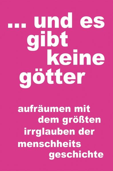 ...und es gibt keine götter