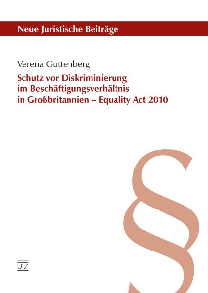 Schutz vor Diskriminierung im Beschäftigungsverhältnis in Großbritannien – Equality Act 2010