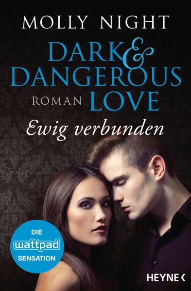 Dark and Dangerous Love – Ewig verbunden