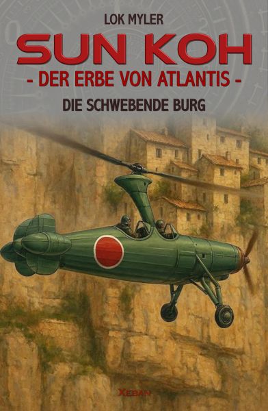 Sun Koh – Der Erbe von Atlantis: Die schwebende Burg