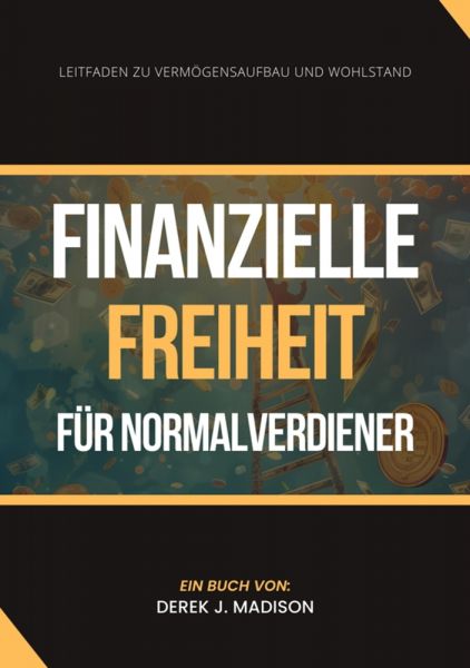 Finanzielle Freiheit für Normalverdiener