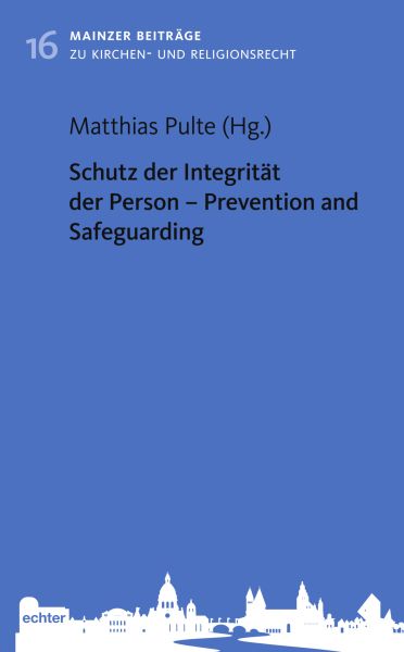 Schutz der Integrität – Prevention und and Safeguarding