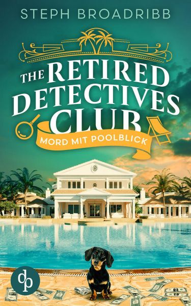 Mord mit Poolblick | Ein spannender Cosy Crime über Ermittler in Rente