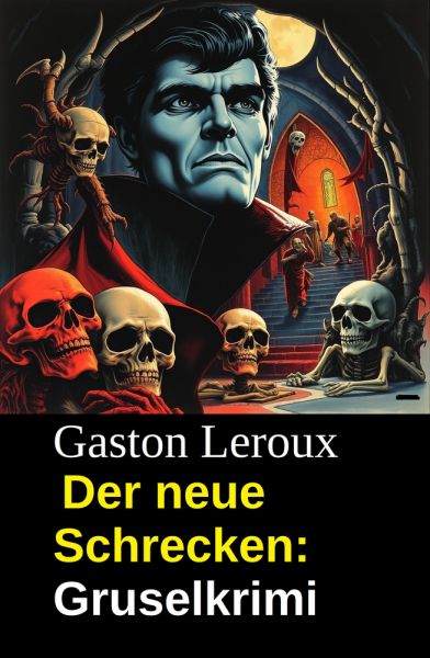 Der neue Schrecken: Gruselkrimi