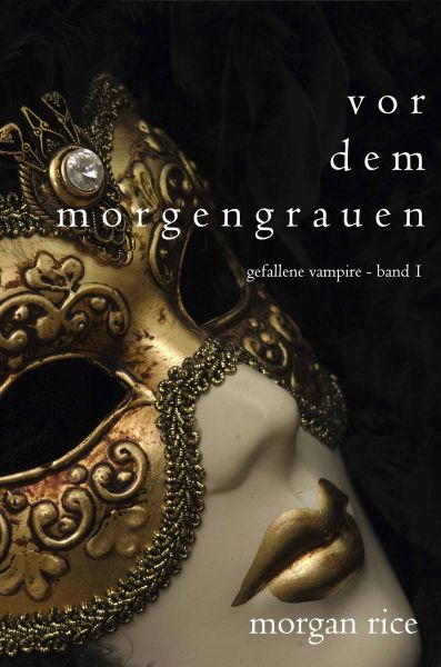 Vor dem Morgengrauen (Gefallene Vampire – Band 1)