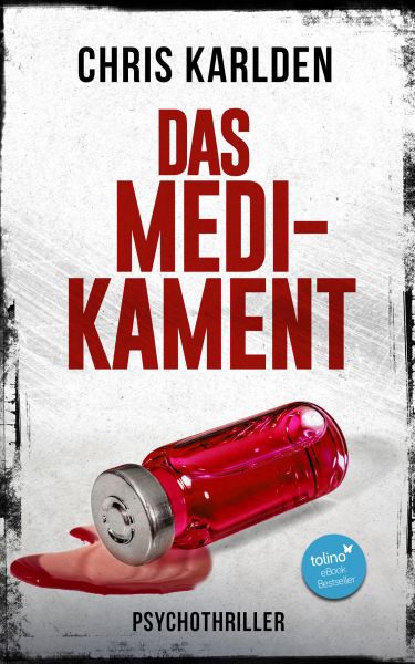 Das Medikament: Psychothriller