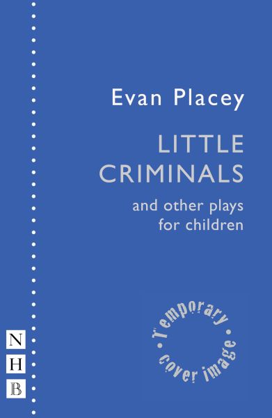 Little Criminals and Other Plays for Children