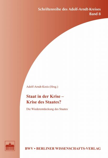 Staat in der Krise - Krise des Staates?