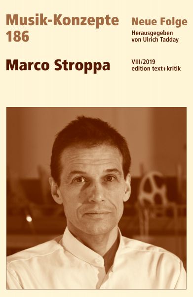MUSIK-KONZEPTE 186: Marco Stroppa