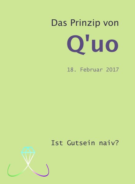 Das Prinzip von Q'uo (18. Februar 2017)