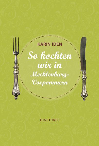 So kochten wir in Mecklenburg - Vorpommern