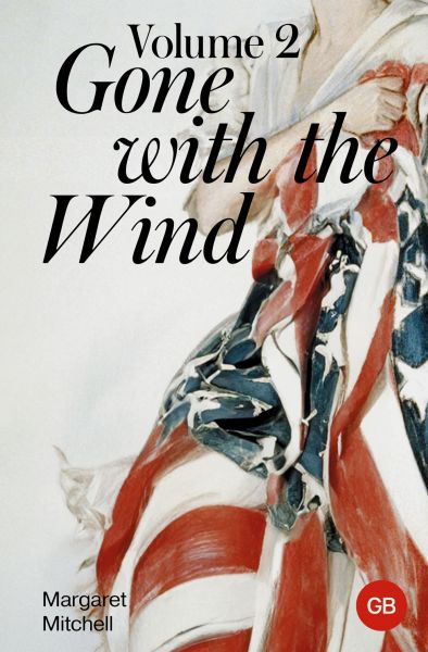 Gone with the Wind. Volume 2